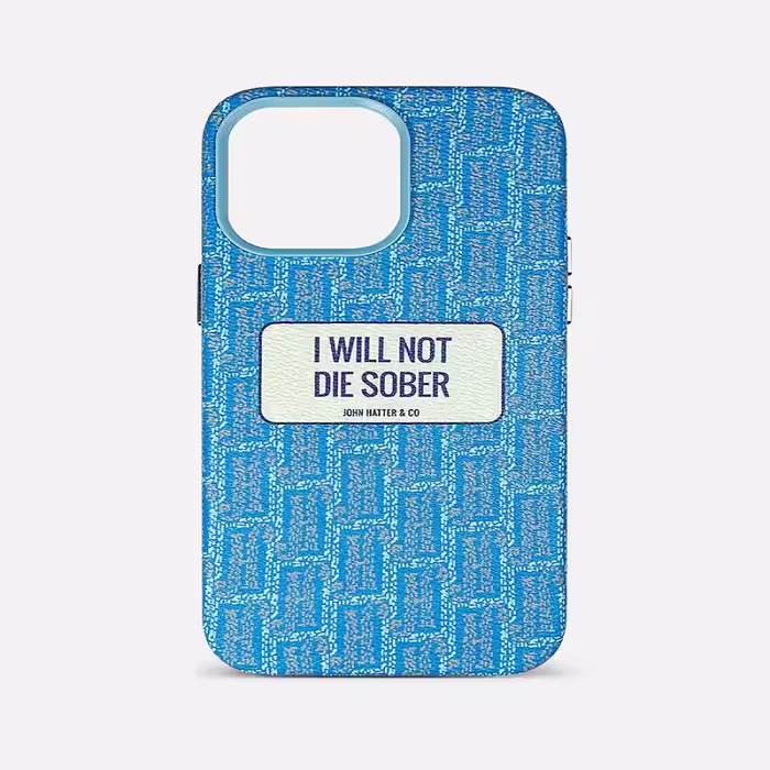 I Will Not Die Sober Phonecase