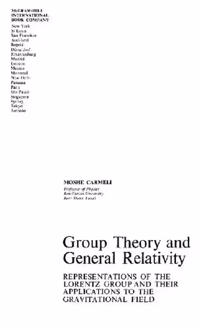 خرید و دانلود نسخه کامل کتاب Group theory and general relativity: representations of the Lorentz group and their applications to the gravitational field