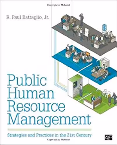 خرید و دانلود نسخه کامل کتاب Public Human Resource Management: Strategies and Practices in the 21st Century - Orginal Pdf
