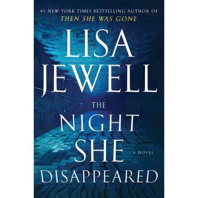 کتاب The Night She Disappeared اثر Lisa Jewell انتشارات Atria Books