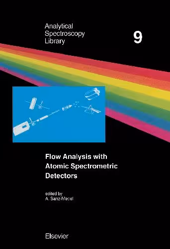 خرید و دانلود نسخه کامل کتاب Flow Analysis with Atomic Spectrometric Detectors