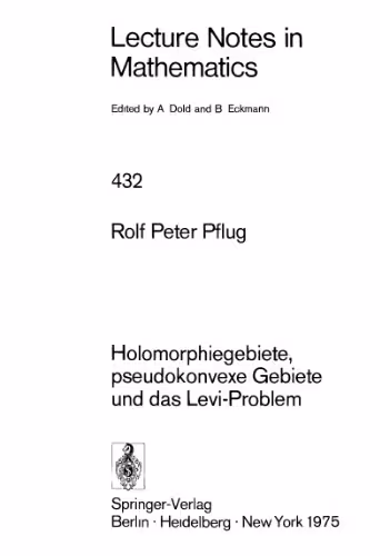 خرید و دانلود نسخه کامل کتاب Holomorphiegebiete pseudokonvexe Gebiete und das Levi-Problem