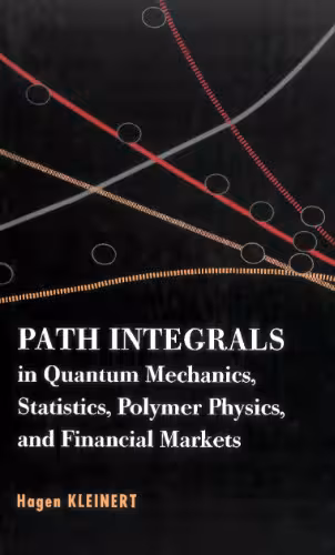 خرید و دانلود نسخه کامل کتاب Path integrals in quantum mechanics, statistics, polymer physics, and financial markets