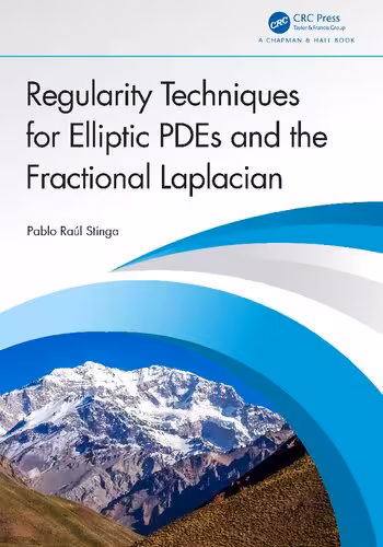 خرید و دانلود نسخه کامل کتاب Regularity Techniques for Elliptic PDEs and the Fractional Laplacian
