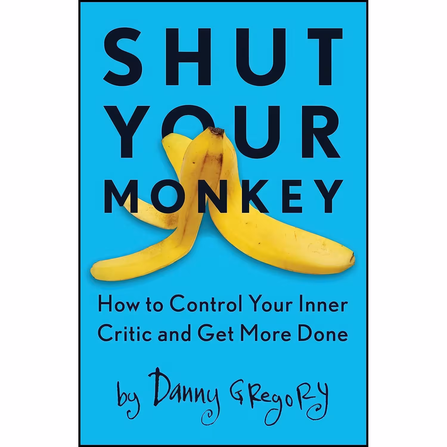 کتاب زبان اصلی Shut Your Monkey اثر Danny Gregory