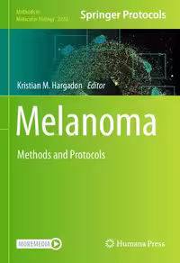 خرید و دانلود نسخه کامل کتاب Melanoma: Methods and Protocols