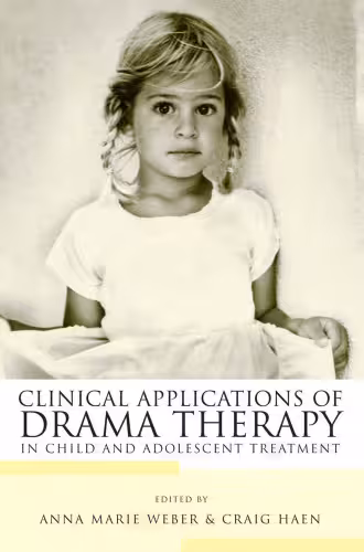 خرید و دانلود نسخه کامل کتاب Clinical Applications of Drama Therapy in Child and Adolescent Treatment