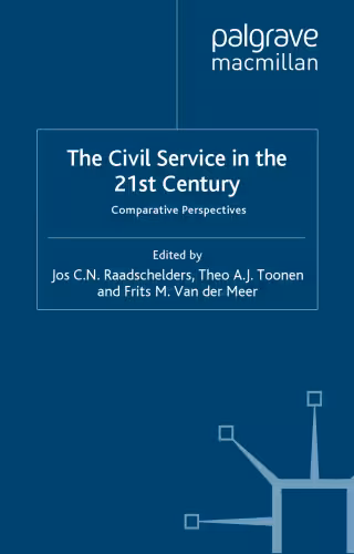 خرید و دانلود نسخه کامل کتاب The Civil Service in the 21st Century: Comparative Perspectives