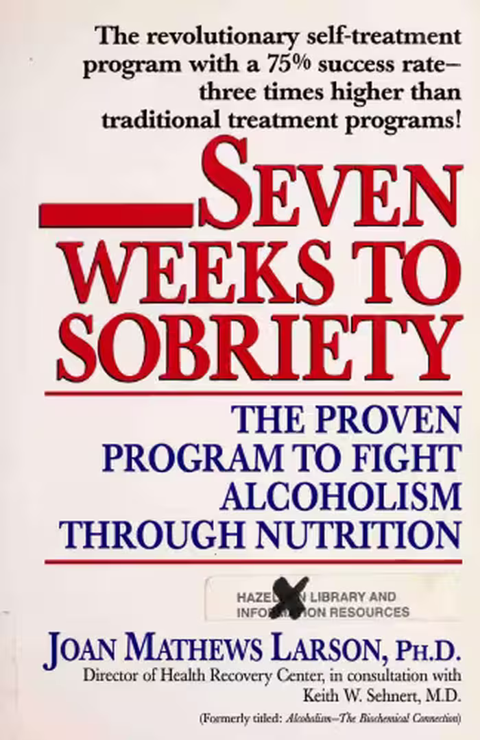 خرید و دانلود نسخه کامل کتاب Seven Weeks to Sobriety: The Proven Program to Fight Alcoholism through Nutrition