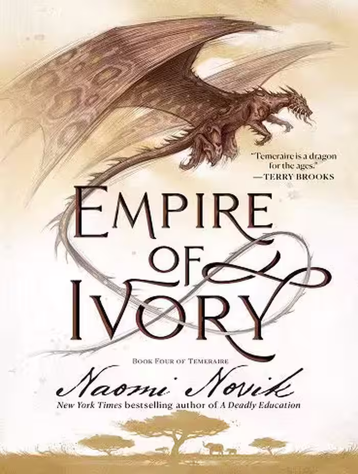 Empire of Ivory (Temeraire Book 4) امپراتوری عاج (بدون حذفیات)