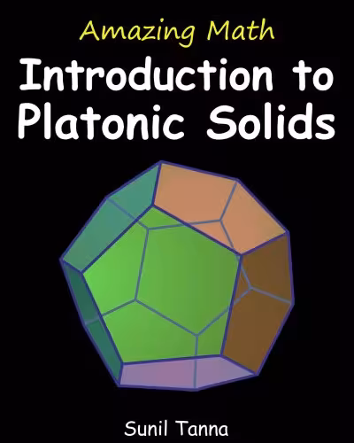 خرید و دانلود نسخه کامل کتاب Amazing Math: Introduction to Platonic Solids