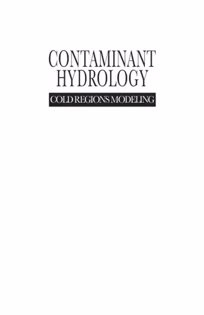 خرید و دانلود نسخه کامل کتاب Contaminant Hydrology: Cold Regions Modeling