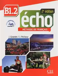 کتاب فرانسوی اکو ویرایش دوم Echo – Niveau B1.2  Cahier – 2eme edition