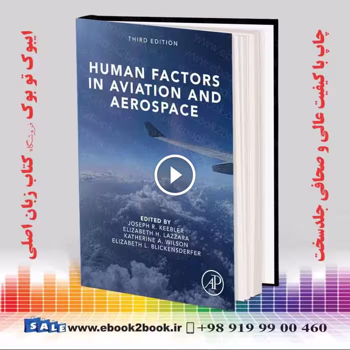 Human Factors in Aviation and Aerospace 3rd Edition