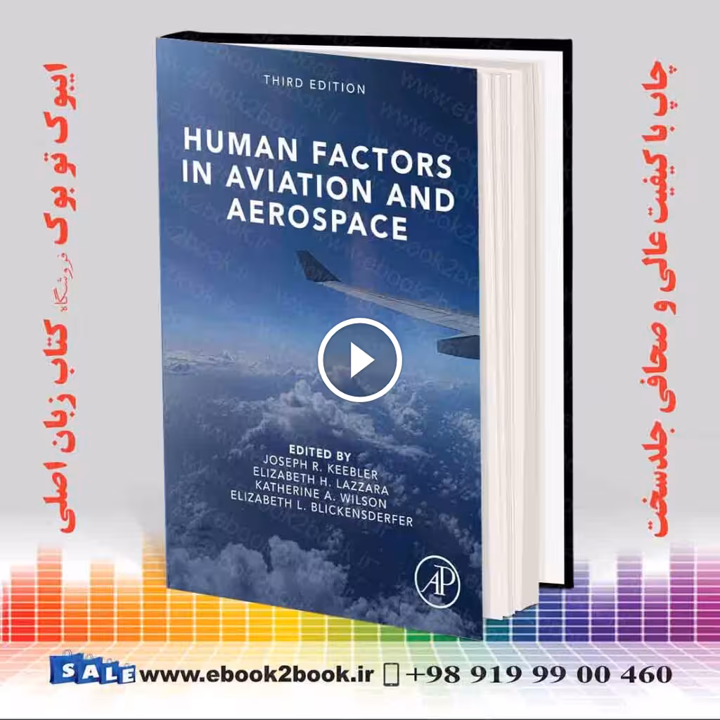 Human Factors in Aviation and Aerospace 3rd Edition
