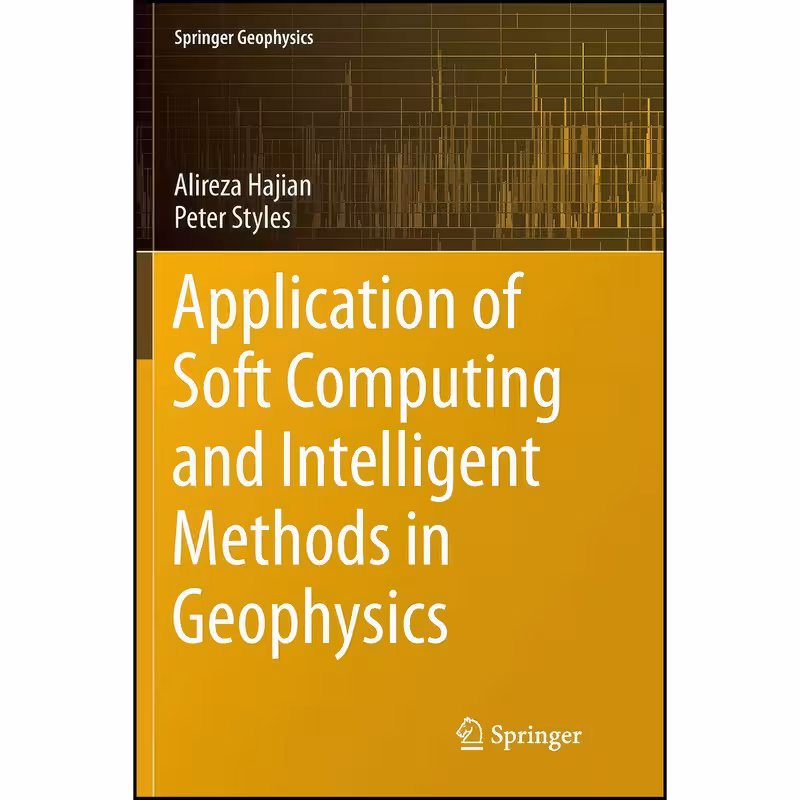 کتاب Applications of Soft Computing and Intelligent Methods in Geophysics