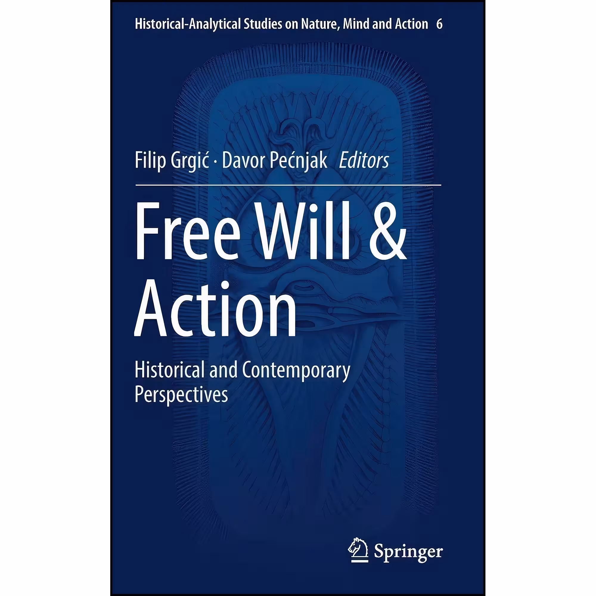 کتاب زبان اصلی Free Will  Action اثر Filip Grgic and Davor Pecnjak