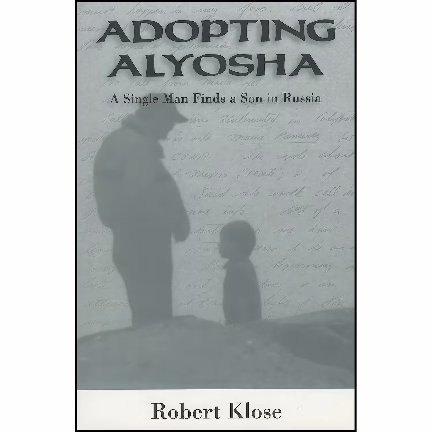 کتاب زبان اصلی Adopting Alyosha اثر Robert Klose