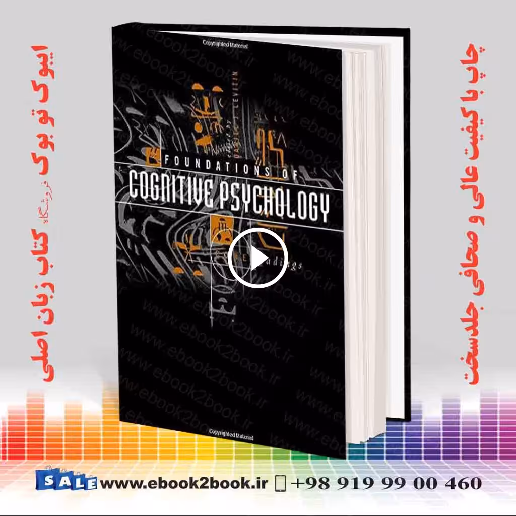 Foundations of Cognitive Psychology: Core Readings