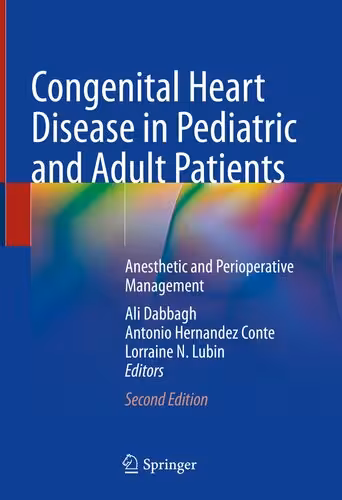 خرید و دانلود نسخه کامل کتاب Congenital Heart Disease in Pediatric and Adult Patients: Anesthetic and Perioperative Management
