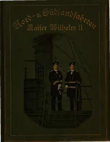 خرید و دانلود نسخه کامل کتاب Kaiser Wilhelm II. Nord- und Südlandfahrten
