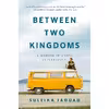 کتاب Between Two Kingdoms اثر Suleika Jaouad انتشارات Random House