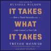 کتاب It Takes What It Takes اثر Trevor Moawad and Andy Staples انتشارات HarperCollins B and Blackstone Publishing