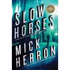 کتاب Slow Horses اثر Mick Herron انتشارات Soho Crime