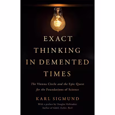 کتاب Exact Thinking in Demented Times اثر Karl Sigmund and Douglas R Hofstadter انتشارات Basic Books