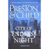 کتاب City of Endless Night اثر Douglas Preston and Lincoln Child انتشارات Grand Central Publishing