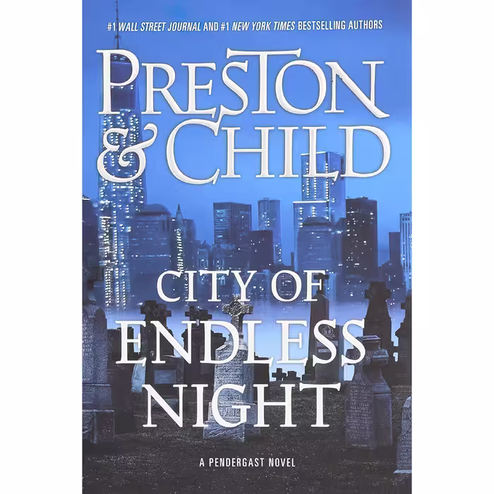 کتاب City of Endless Night اثر Douglas Preston and Lincoln Child انتشارات Grand Central Publishing