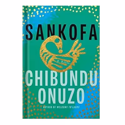 خرید و دانلود نسخه کامل کتاب Sankofa by Chibundu Onuzo