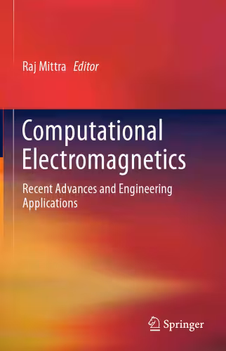 خرید و دانلود نسخه کامل کتاب Computational Electromagnetics: Recent Advances and Engineering Applications
