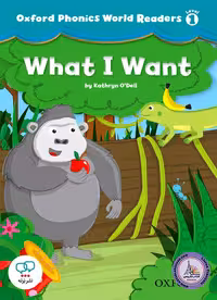 کتاب انگلیسی آکسفورد فونیکس ورد Oxford Phonics World Readers Level 1 What I Want