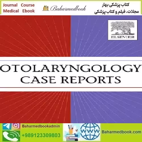 Otolaryngology Case Reports Volume 26 to 27 2023 TRUE