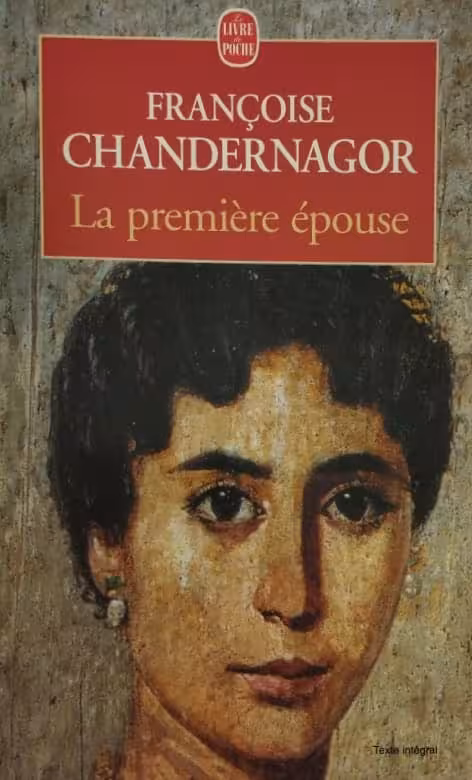 La première épouse | Françoise Chandernagor