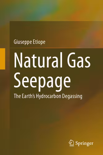 خرید و دانلود نسخه کامل کتاب Natural Gas Seepage: The Earth’s Hydrocarbon Degassing