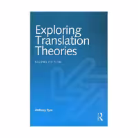 Exploring Translation Theories second edition
