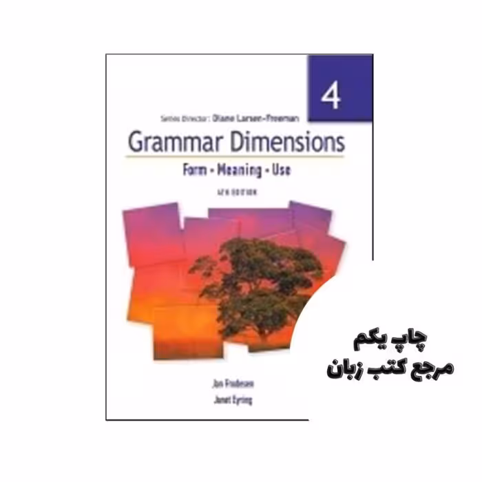 Grammar Dimensions 4 Form Meaning Use 4th نویسنده Diane Larsen – Freeman Stephen H. Thewlis