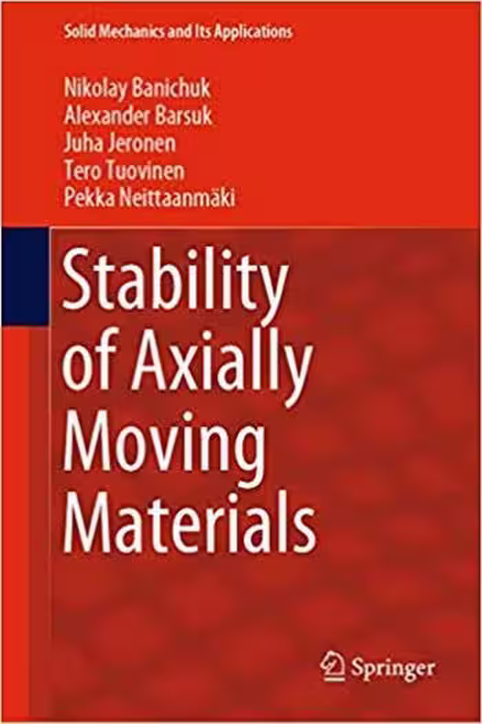 󾕇 دانلود کتاب Stability of Axially Moving Materials, 2019 - دانلود کتاب های دانشگاهی