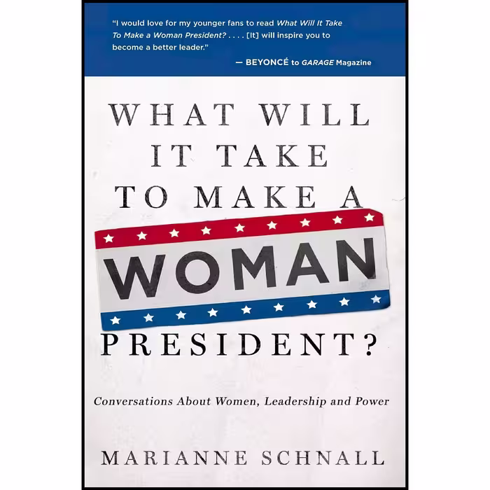 کتاب زبان اصلی What Will It Take to Make A Woman President اثر Marianne Schnall