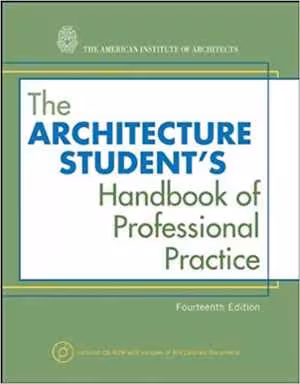 󾕇 دانلود کتاب The Architecture Student&#039;s Handbook Of Professional Practice, 14th ed, 2009 - دانلود کتاب های دانشگاهی