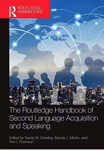 کتاب The Routledge Handbook of Second Language Acquisition and Speakingراتلیج هندبوک اف سکند لنگویج