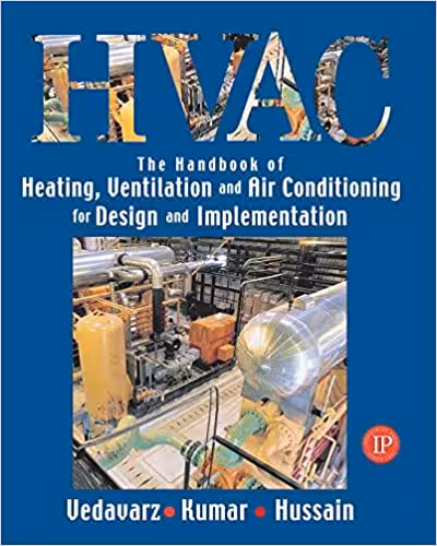 󾕇 دانلود کتاب HVAC - The Handbook Of Heating, Ventilation And Air Conditioning For Design And Implementation, 2007 - دانلود کتاب های دانشگاهی