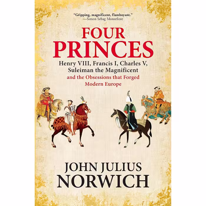 کتاب زبان اصلی Four Princes اثر JohnJulius Norwich