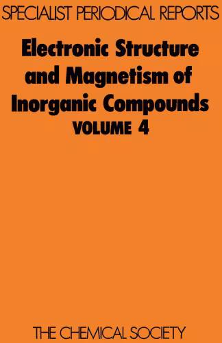 خرید و دانلود نسخه کامل کتاب Electronic Structure and Magnetism of Inorganic Compounds - Vol. 4 (RSC SPR)