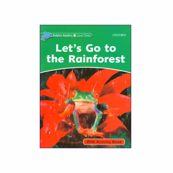 Let’s Go To The Rainforest