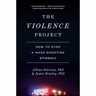 کتاب The Violence Project اثر Jillian Peterson and James Densley انتشارات Harry N. Abrams
