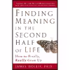 کتاب Finding Meaning in the Second Half of Life اثر James Hollis انتشارات Avery