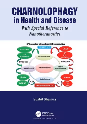خرید و دانلود نسخه کامل کتاب Charnolophagy in Health and Disease: With Special Reference to Nanotheranostics